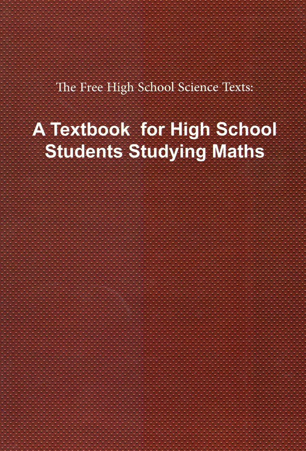 A Textbook for High School Students Studing Maths